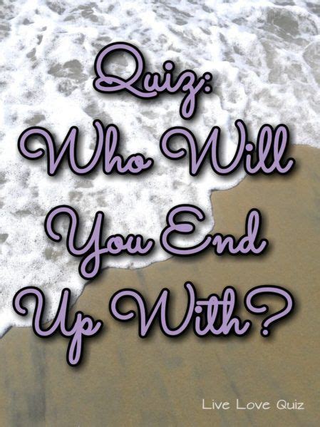 who will you end up dating quiz